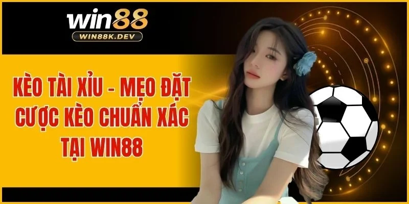 Kèo Tài Xỉu