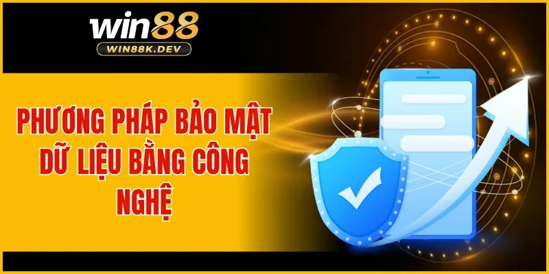 Phương pháp bảo mật dữ liệu bằng công nghệ